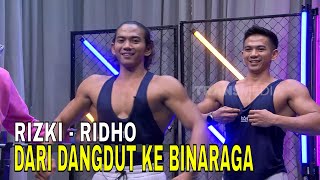 Rizki - Ridho, Dari Dangdut Ke Binaraga | FYP (28/11/24) Part 2