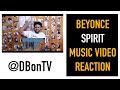 BEYONCE- SPIRIT MUSIC VIDEO REACTION