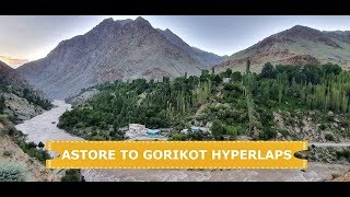 Astore To Gorikot Road | Full Hyperlaps Video