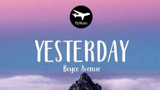 Boyce Avenue Cover - Yesterday (Lyrics) The Beatles