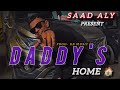 MR SAAD ALY - DADDY'S HOME (Official Music Video) || 2k24 | prod - RB music