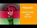 Malawi - Quick and Interesting Facts