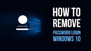 How to Disable  Password / Lock Screen / Login on WIndows 10