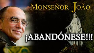 ¿Qué es ABANDONARSE en Dios? - Mons. João Clá Dias