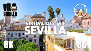 Seville, Spain Virtual City Trip (short)- Guided Tour in VR 8K 360 3D