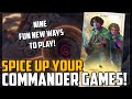 NINE Ways To Spice Up Your Commander Games! New Rules, New Formats, and More!- Magic: The Gathering