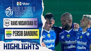 RANS Nusantara FC VS PERSIB Bandung - Highlights | BRI Liga 1 2023/24