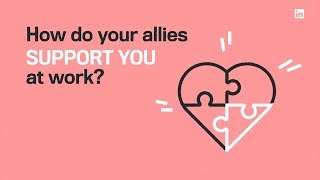 #IWD: How Do Your Allies Support You at Work?