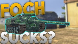 WOTB | FOCH SUCKS NOW?