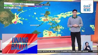 Weather update as of 6:09 AM (December 25, 2024) | Unang Balita