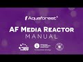 AF Media Reactor manual