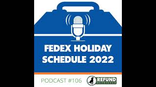 FedEx Holiday Schedule 2022
