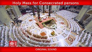 Pope Francis - Holy Mass for Consecrated persons 2019-02-02