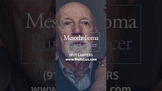 Billions for Mesothelioma Survivors - Call Weitz & Luxenberg
