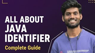 Lecture 2 | All about java identifiers