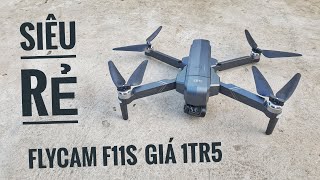 Flycam F11s 4k siêu rẻ chỉ 1tr5