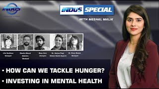 Indus Special | How can we tackle hunger? | Investing in Mental Health | Episode 423 | Indus News