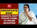 Snoopgate Showdown: Mamata Govt Forms Panel To Probe Pegasus Snooping In Bengal | Breaking News