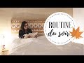 Ma routine du soir - Automne 2018