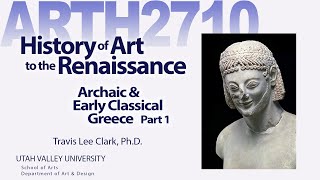 Lecture08 Archaic & Early Classical Greece - part1