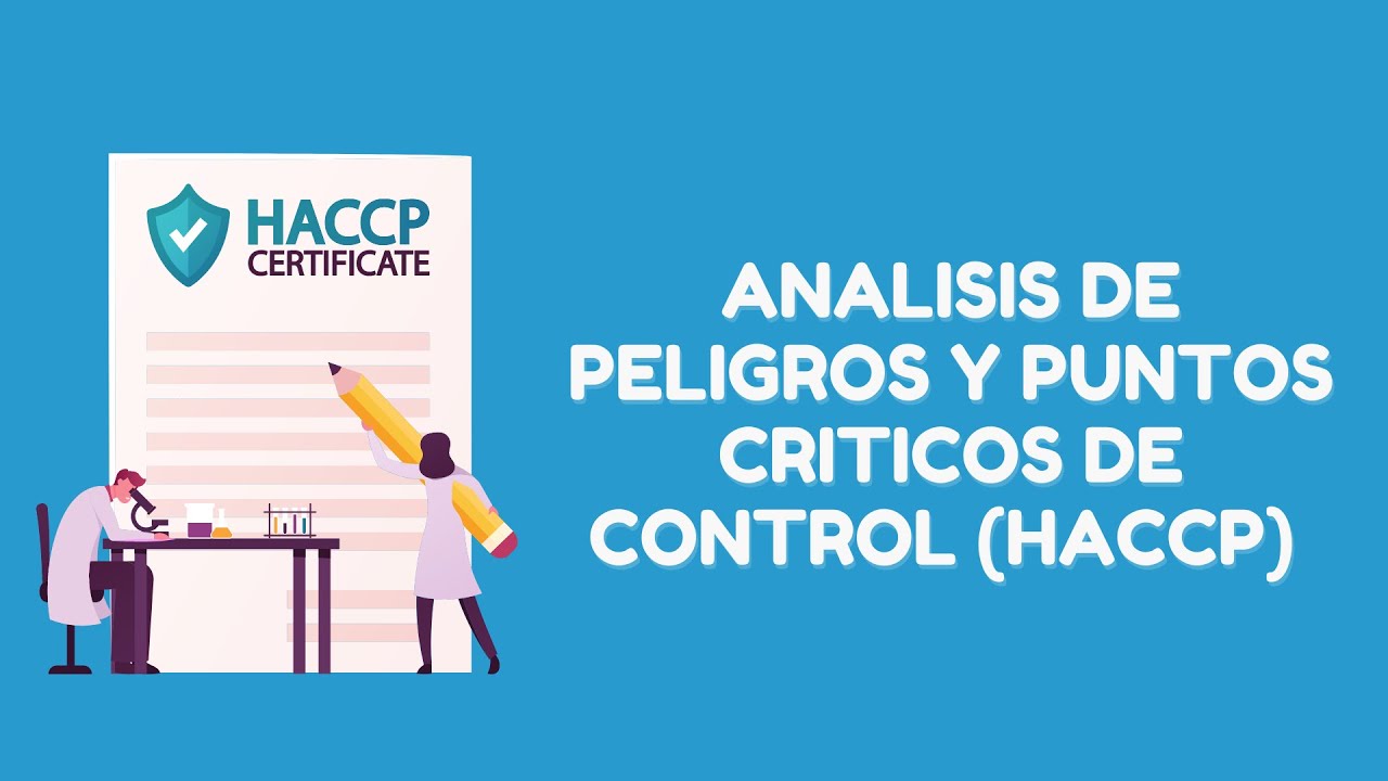 ANALISIS DE PELIGROS Y PUNTOS CRITICOS DE CONTROL (HACCP) - CURSO DE ...