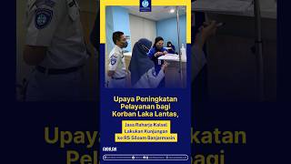 Upaya Tingkatkan Layanan bagi Korban Laka Lantas, Jasa Raharja Kunjungi RS Siloam Banjarmasin