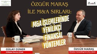 M\u0026A İşlemlerinde Yenilikçi Finansal Yöntemler