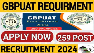 GBPUAT RECRUITMENT 2024 🔥| Latest job Vacancy Notification Apply Now | Salary details, Qualification