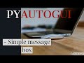 PyAutoGui - Simple Python Message box