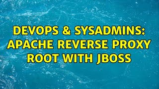 DevOps & SysAdmins: Apache reverse proxy root with jboss