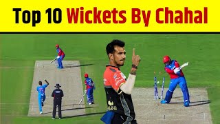 Top 10 Best Wickets By Yuzvendra Chahal In Cricket