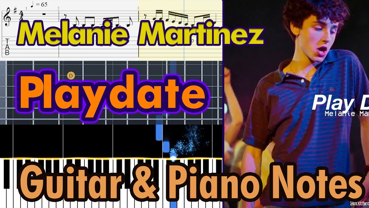 Playdate | Melanie Martinez | Guitar Tab And Piano Note - Tutorial ...