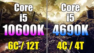 Core i5 10600K vs Core i5 4690K | How Much is the Difference????