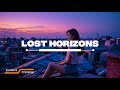 Lost Horizons | Deep House Chillstep Mix