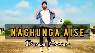 Nachunga Aise Song | Dance Video | Millind Gaba | Kartik Aaryan | Ranbir Soni Choreography