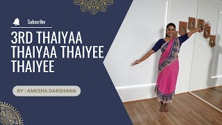 3rd Thaiyaa Thaiyaa Thaiyee Thaiyee | Bharatanatyam | Adavus | Indian Classical Dance | Learn