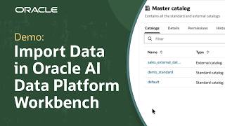 How to Import, Connect and Ingest Data into Oracle AI Data Platform Workbench