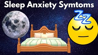 Sleep Related Anxiety Symptoms!