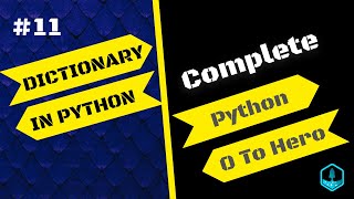 Python Tutorial # 11 | Dictionary in python | get function in python | zip function in python