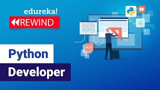 Python Developer | How to become Python Developer | Python Tutorial | Edureka Rewind