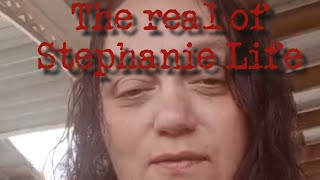 Part 2 of the real of Stephanie Life
