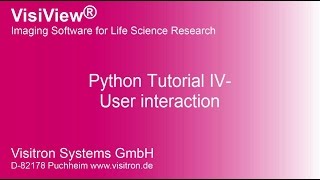 VisiView Python Tutorial IV - UserInteraction