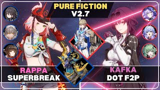 F2p DoT Team | Rappa Superbreak | New Pure Fiction 2.7 | Honkai: Star Rail