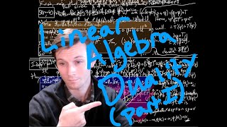 Linear Algebra - Duality (Part 1)