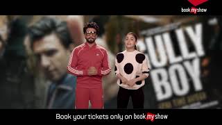 Gully Boy Movie Promo | Ranveer Singh and Alia Bhatt | BookMyShow