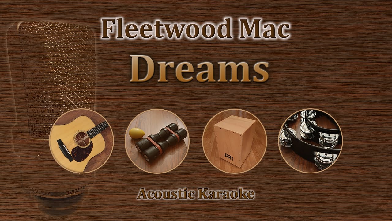 Dreams - Fleetwood Mac (Acoustic Karaoke) - YouTube