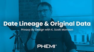 PHEMI: Securing Big Data - Data Lineage \u0026 Original Data