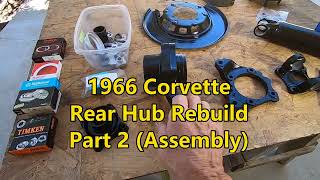 1966 C2 Corvette Rear Wheel Hub Rebuild Part 2 - Assembly