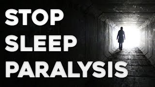 Sleep Paralysis - How to Not Get Sleep Paralysis