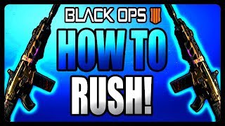 ★Black Ops 4: How To Rush! (BO4 Tips and Tricks)